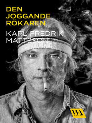 cover image of Den joggande rökaren